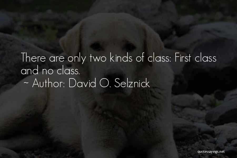 David O'doherty Quotes By David O. Selznick