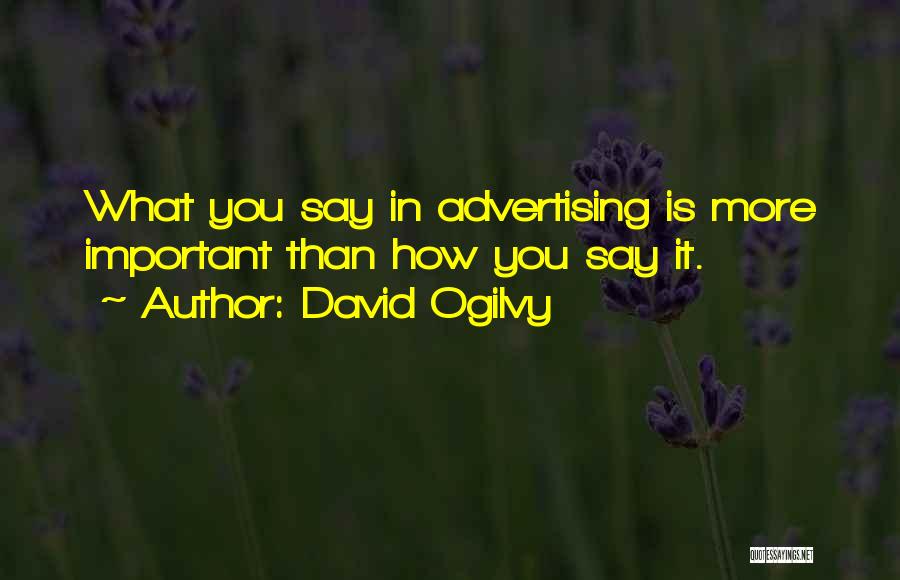 David Ogilvy Quotes 1705922