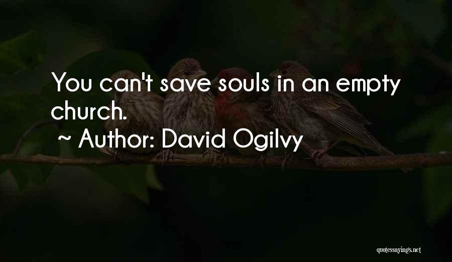 David Ogilvy Quotes 1753349