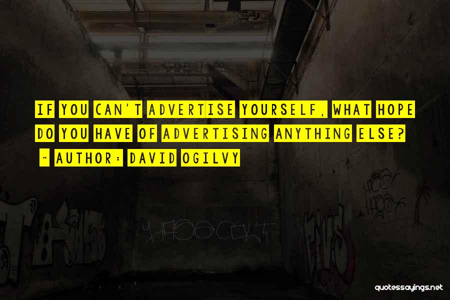 David Ogilvy Quotes 1763328