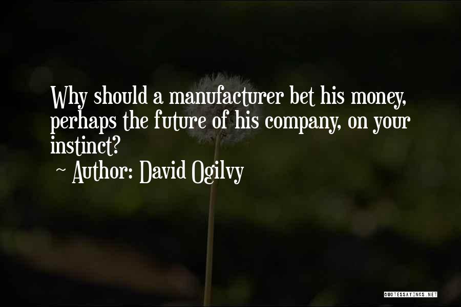 David Ogilvy Quotes 1871285