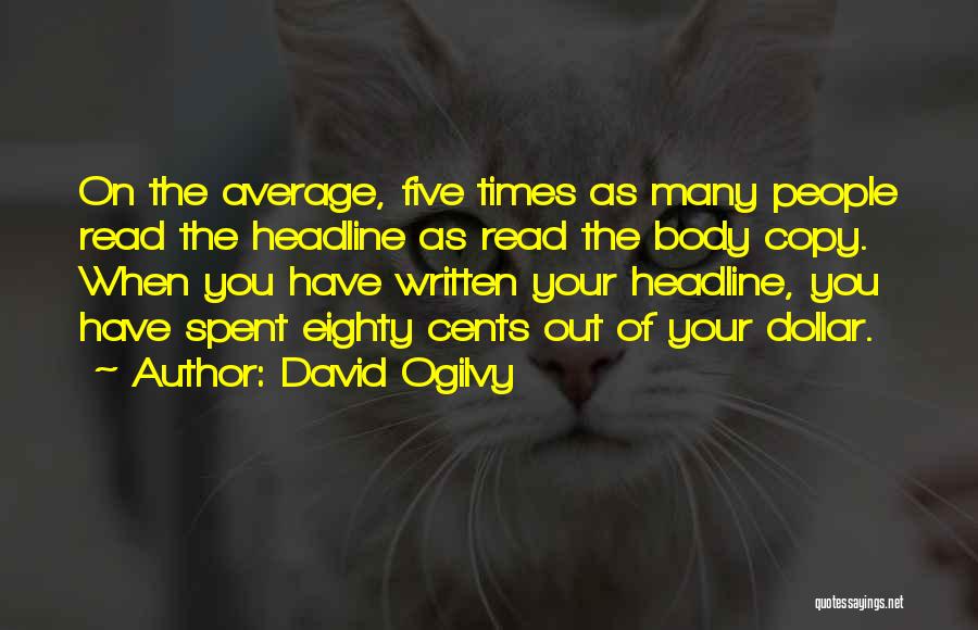 David Ogilvy Quotes 2013536