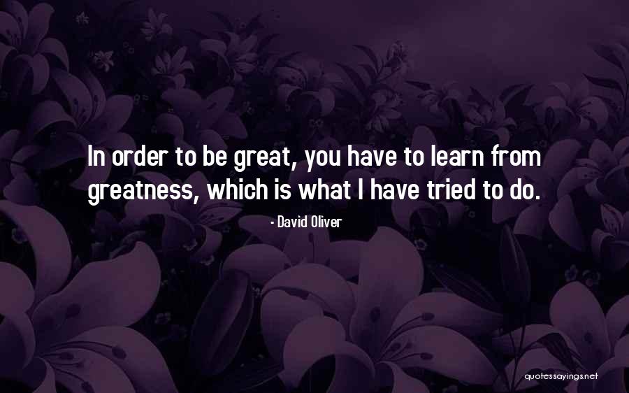 David Oliver Quotes 686017 David Oliver Quotes 686017