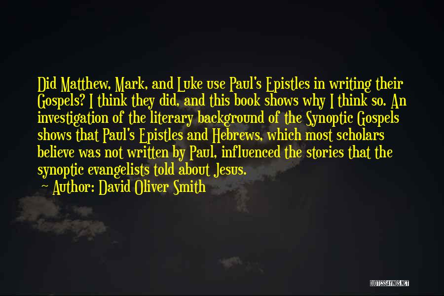 David Oliver Smith Quotes 1508182