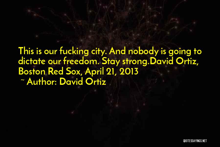 David Ortiz Quotes 1240442