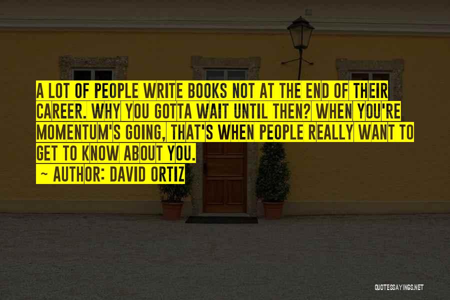 David Ortiz Quotes 1277456