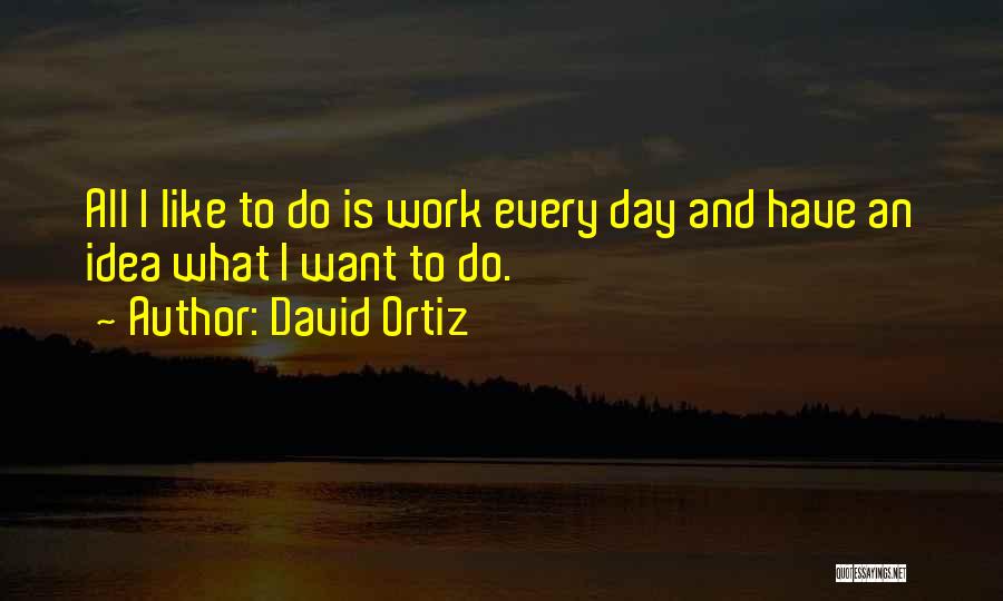 David Ortiz Quotes 1814668