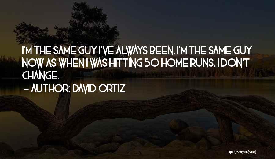 David Ortiz Quotes 573937