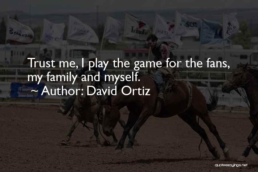 David Ortiz Quotes 681015