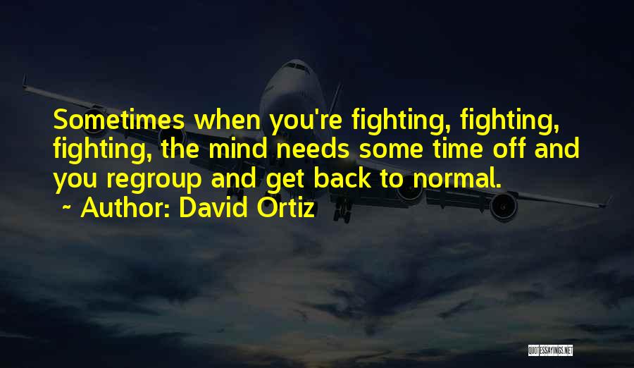 David Ortiz Quotes 764398