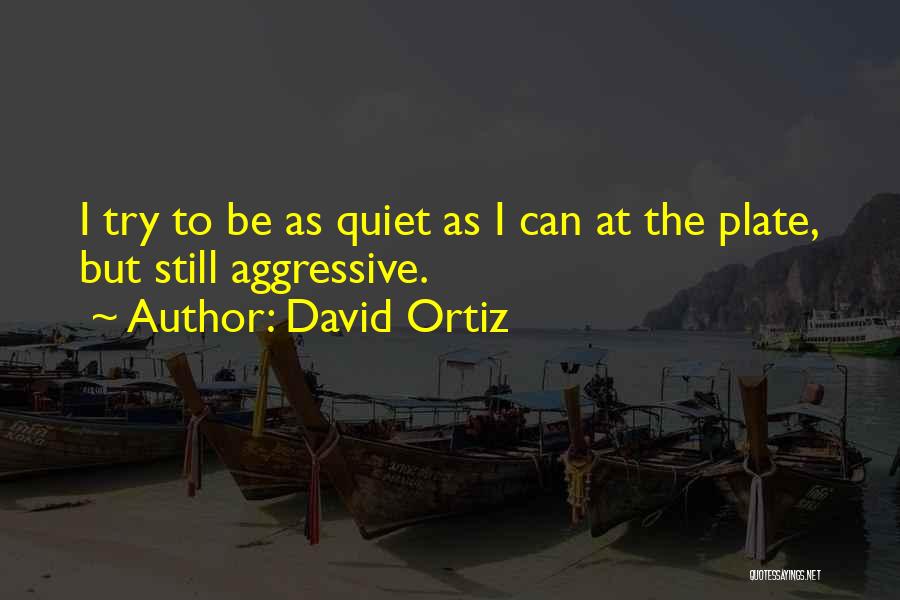 David Ortiz Quotes 813030