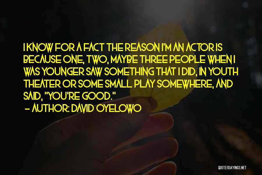 David Oyelowo Quotes 1371170