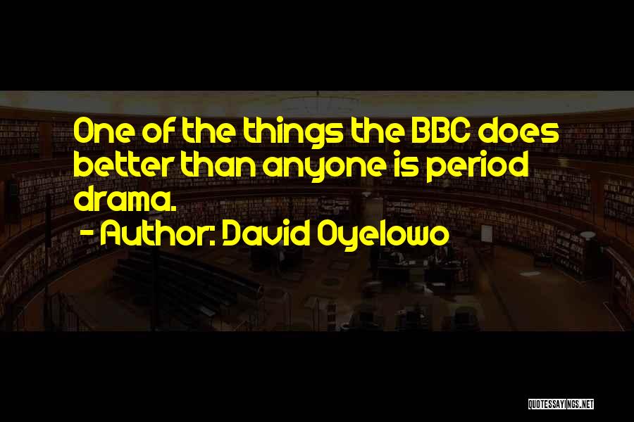 David Oyelowo Quotes 1576284