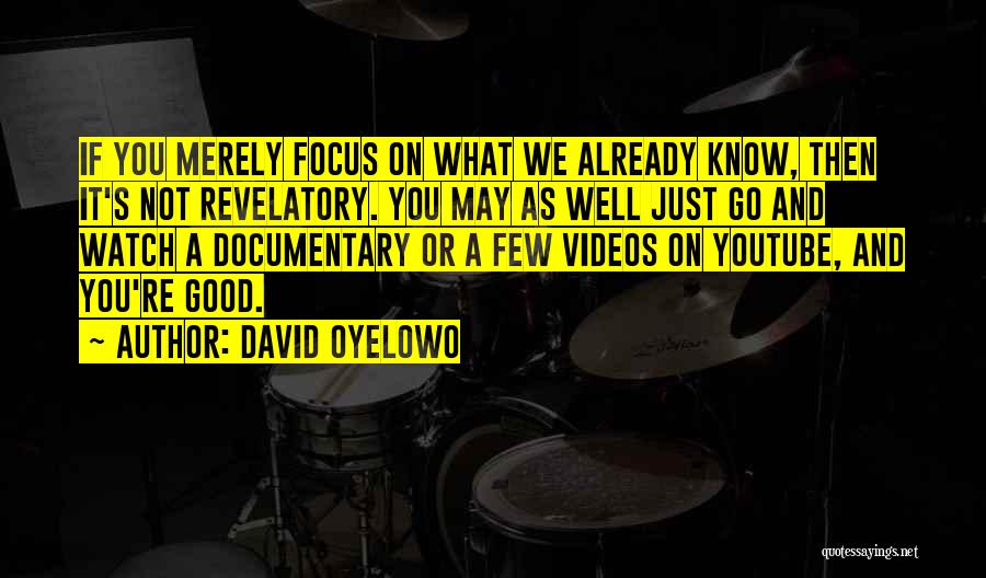 David Oyelowo Quotes 1910836