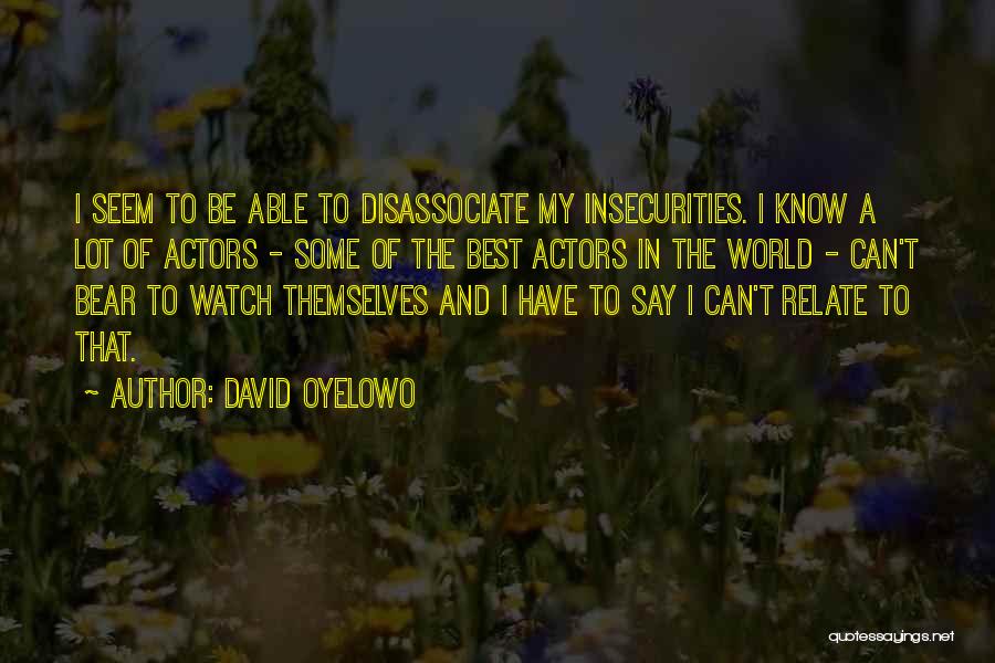 David Oyelowo Quotes 2185882