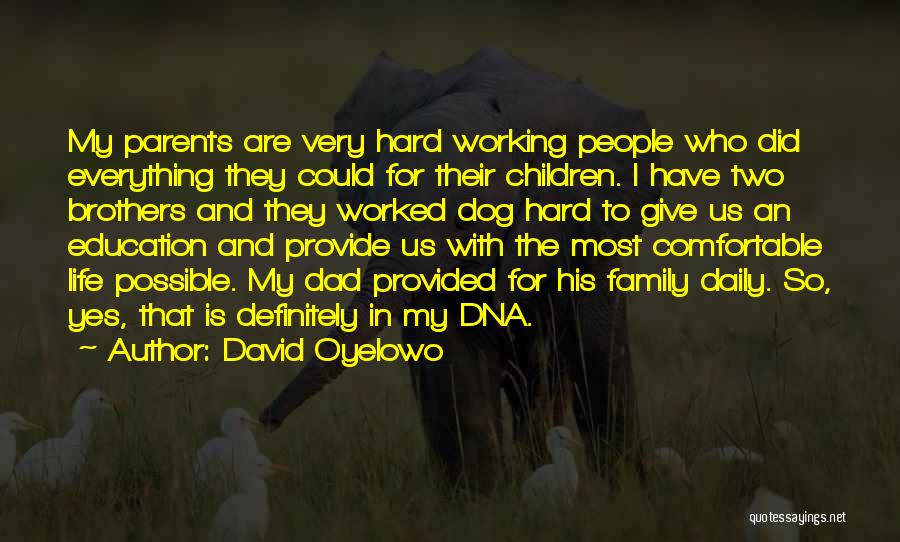 David Oyelowo Quotes 861298