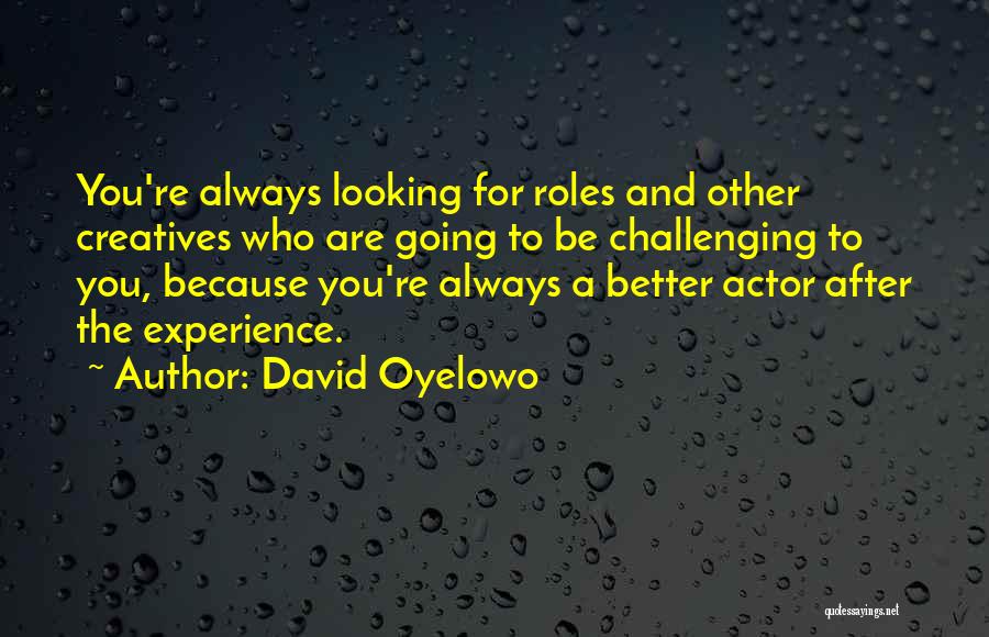 David Oyelowo Quotes 866492