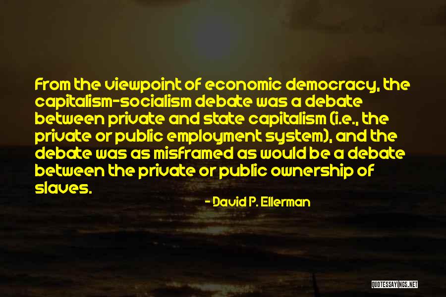 David P. Ellerman Quotes 471505 David P. Ellerman Quotes 471505