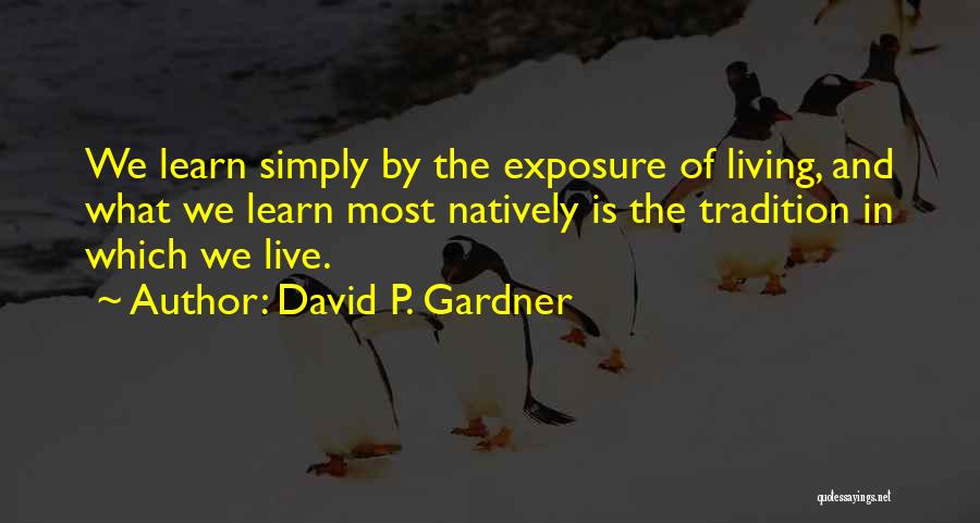 David P. Gardner Quotes 1306882