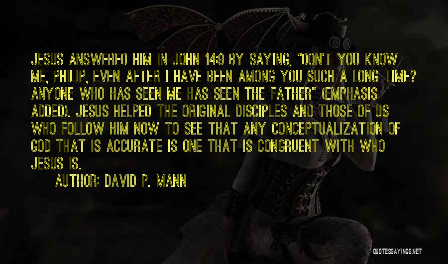 David P. Mann Quotes 715861