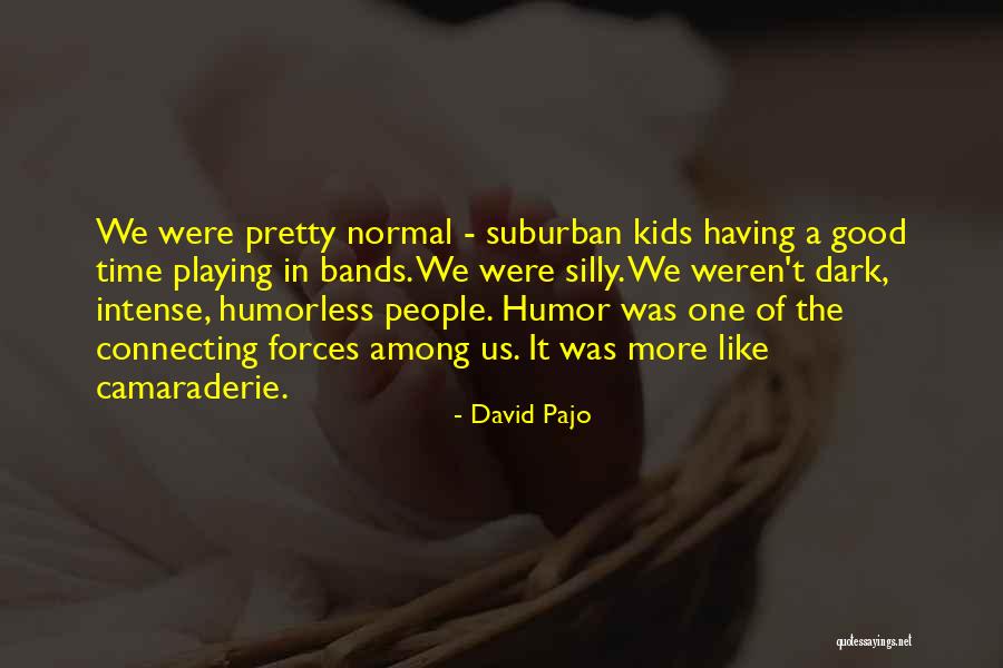 David Pajo Quotes 1430033 David Pajo Quotes 1430033