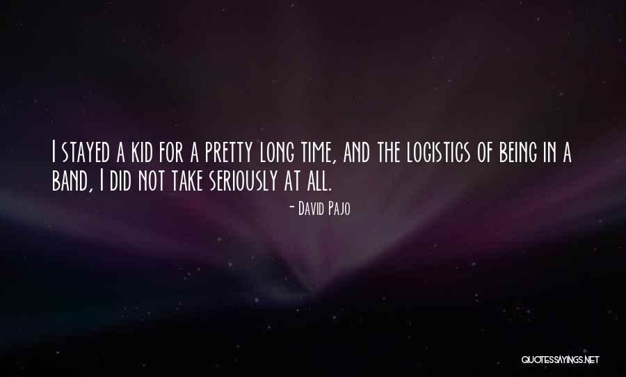 David Pajo Quotes 1626002 David Pajo Quotes 1626002