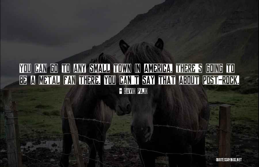 David Pajo Quotes 1630920 David Pajo Quotes 1630920