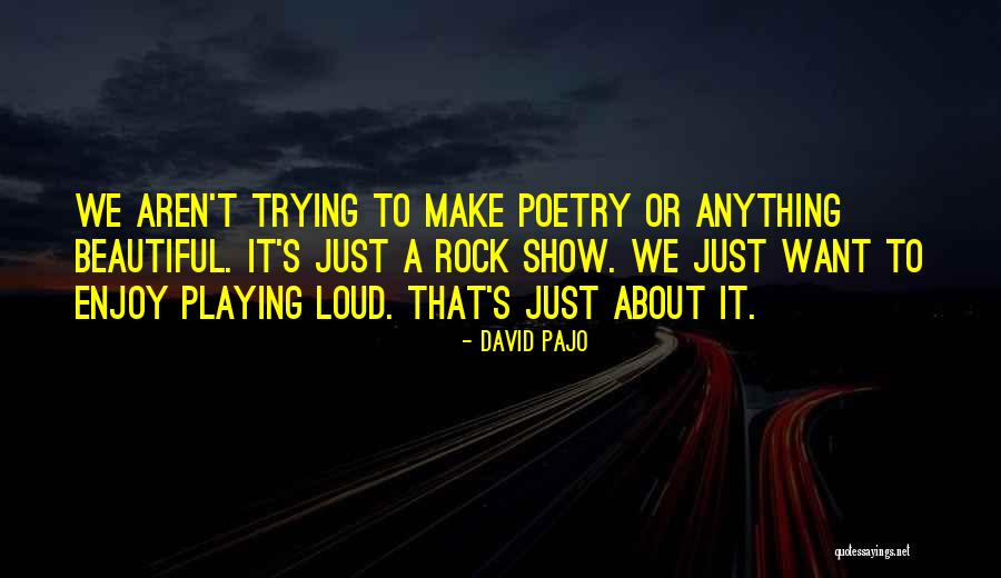David Pajo Quotes 1830139 David Pajo Quotes 1830139
