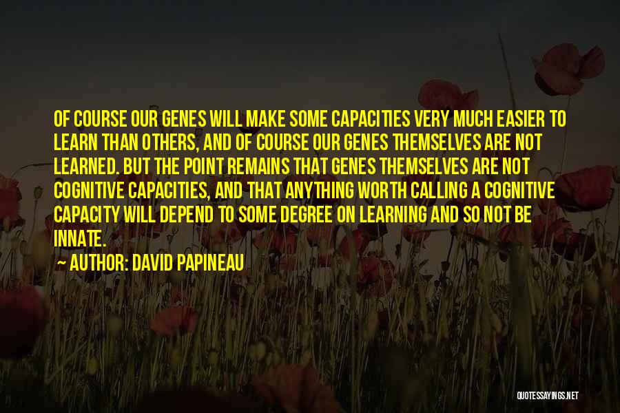 David Papineau Quotes 1866040