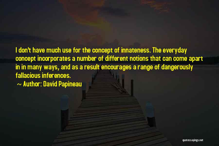 David Papineau Quotes 793174