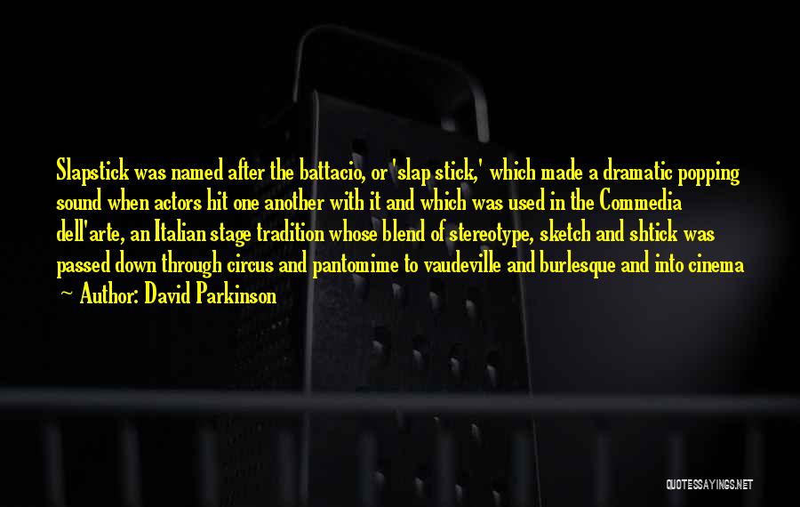 David Parkinson Quotes 810476