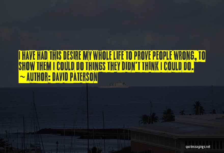 David Paterson Quotes 784086