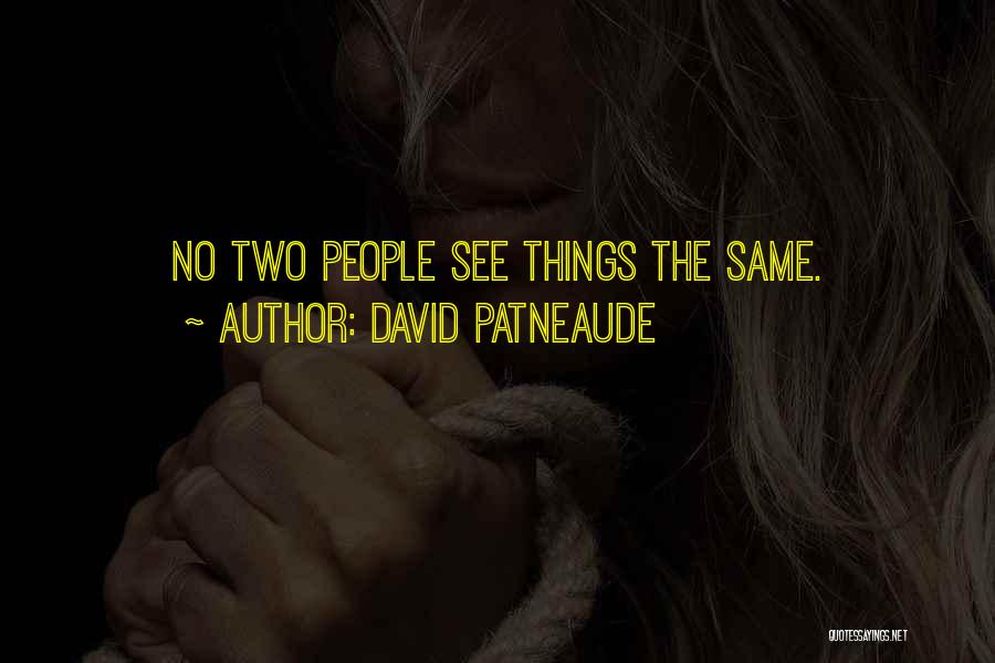 David Patneaude Quotes 2228133