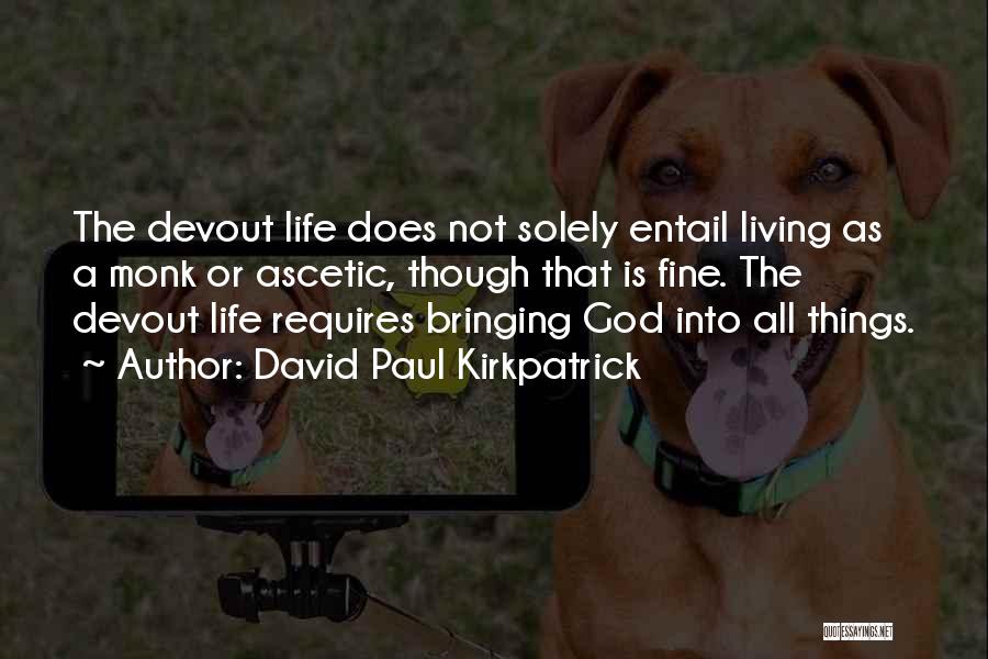 David Paul Kirkpatrick Quotes 104014