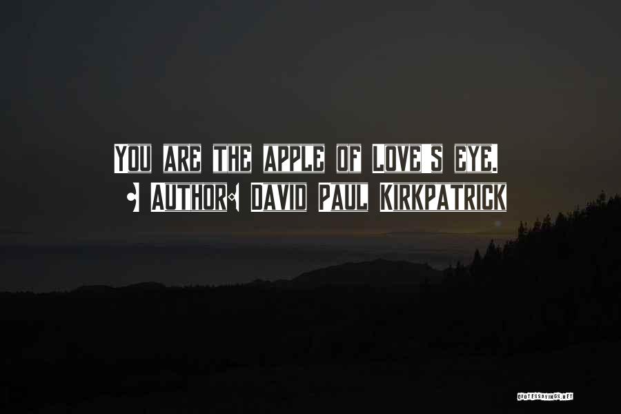 David Paul Kirkpatrick Quotes 1504914