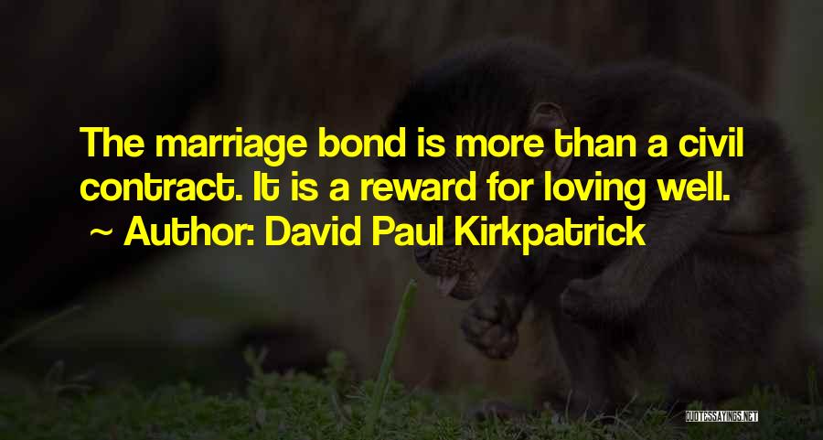 David Paul Kirkpatrick Quotes 179417