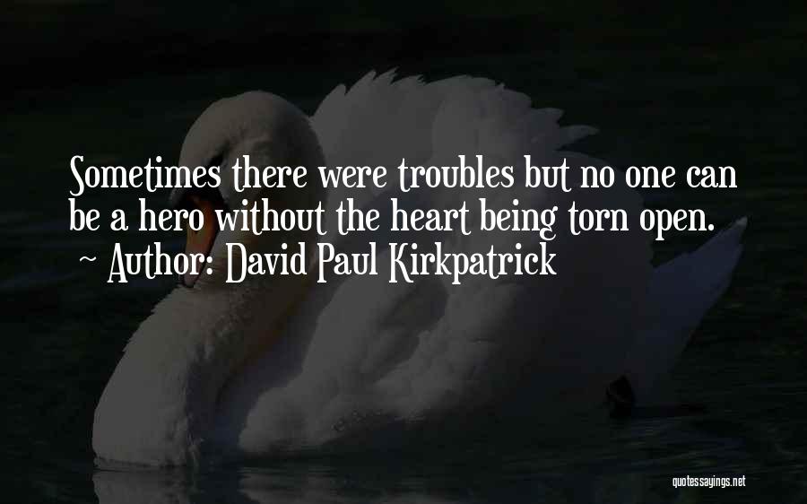 David Paul Kirkpatrick Quotes 202004