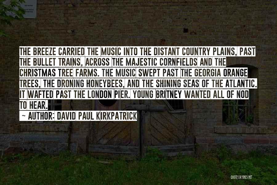 David Paul Kirkpatrick Quotes 2262092