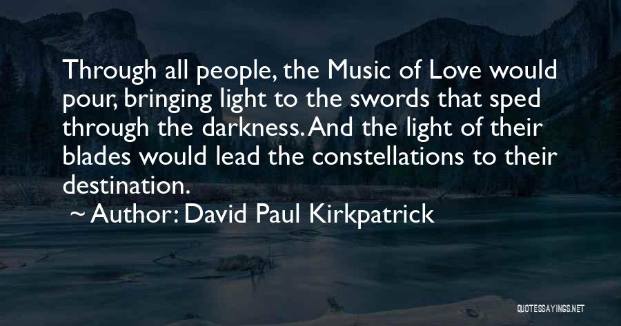 David Paul Kirkpatrick Quotes 537726