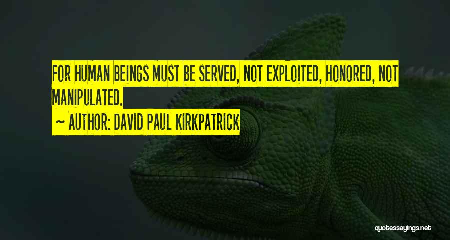David Paul Kirkpatrick Quotes 790325