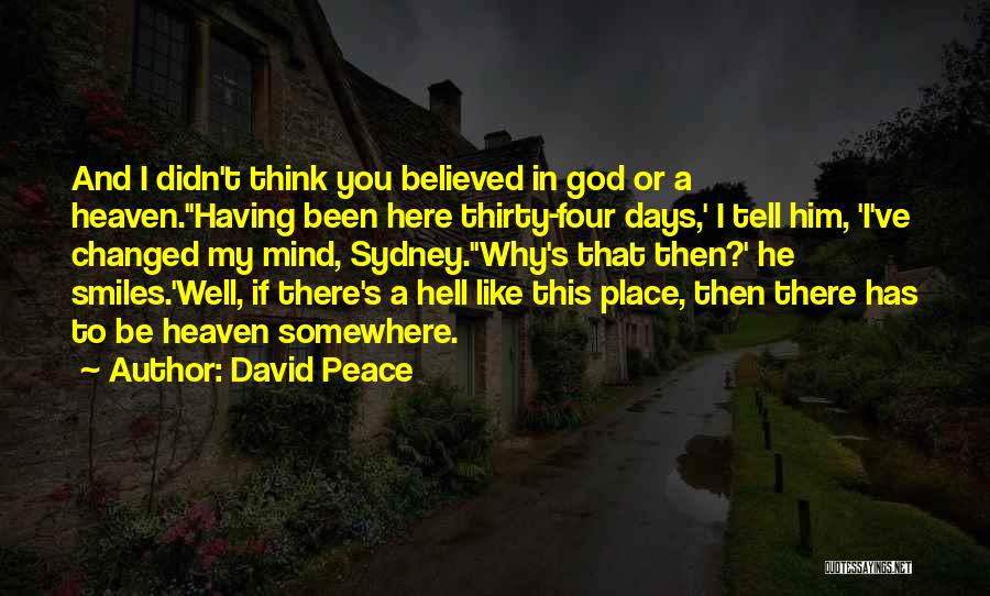 David Peace Quotes 194733