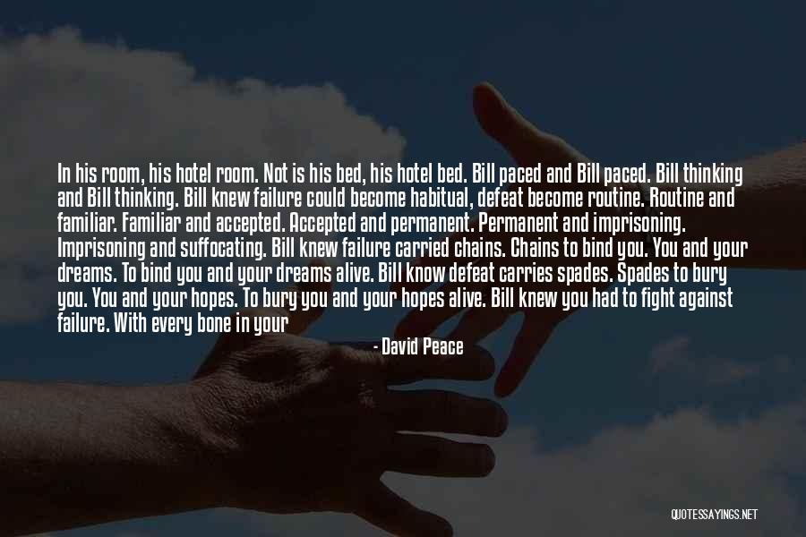 David Peace Quotes 470714