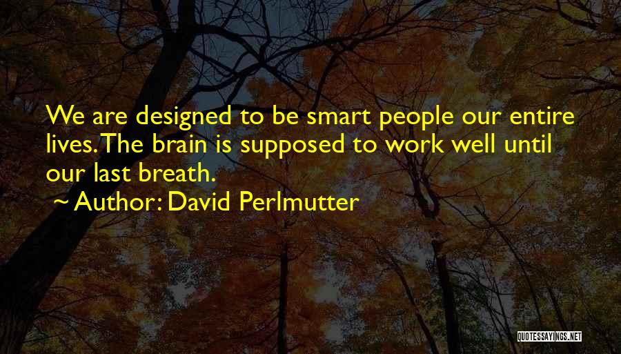 David Perlmutter Quotes 1246185