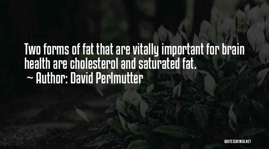 David Perlmutter Quotes 1331992