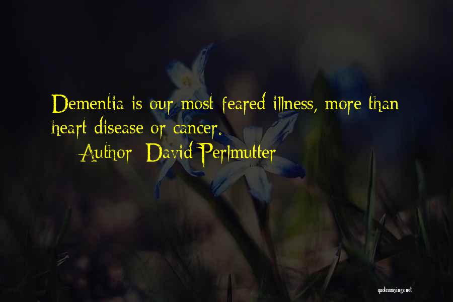 David Perlmutter Quotes 986677