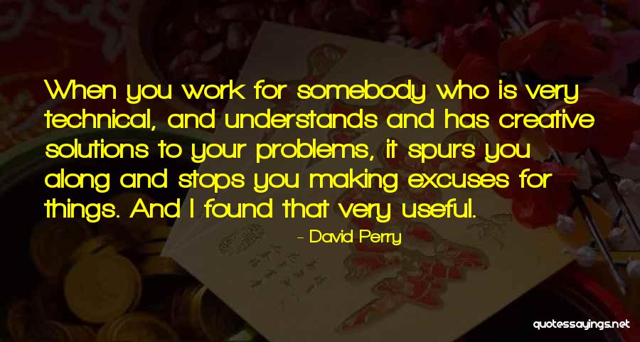 David Perry Quotes 1093722 David Perry Quotes 1093722