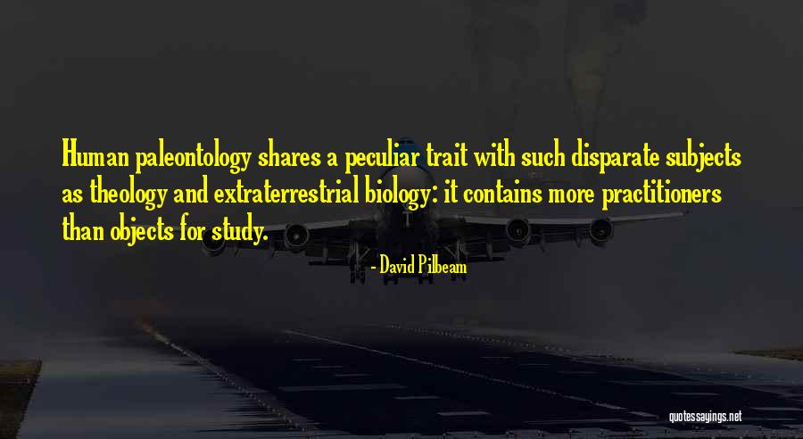 David Pilbeam Quotes 2185030 David Pilbeam Quotes 2185030