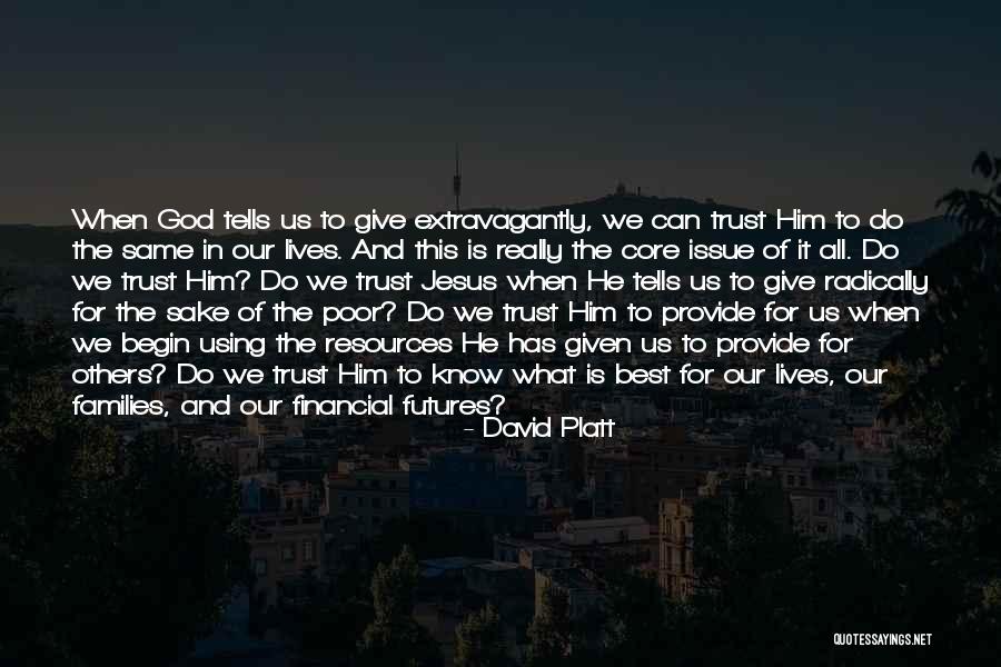 David Platt Quotes 1241861