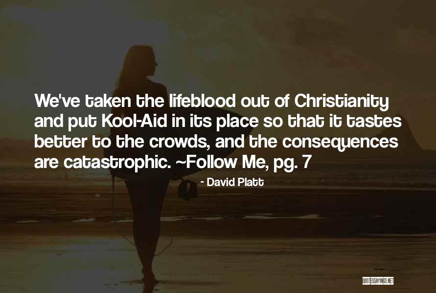 David Platt Quotes 1459383