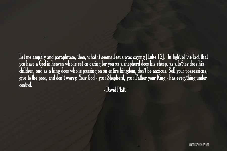 David Platt Quotes 933953 David Platt Quotes 933953